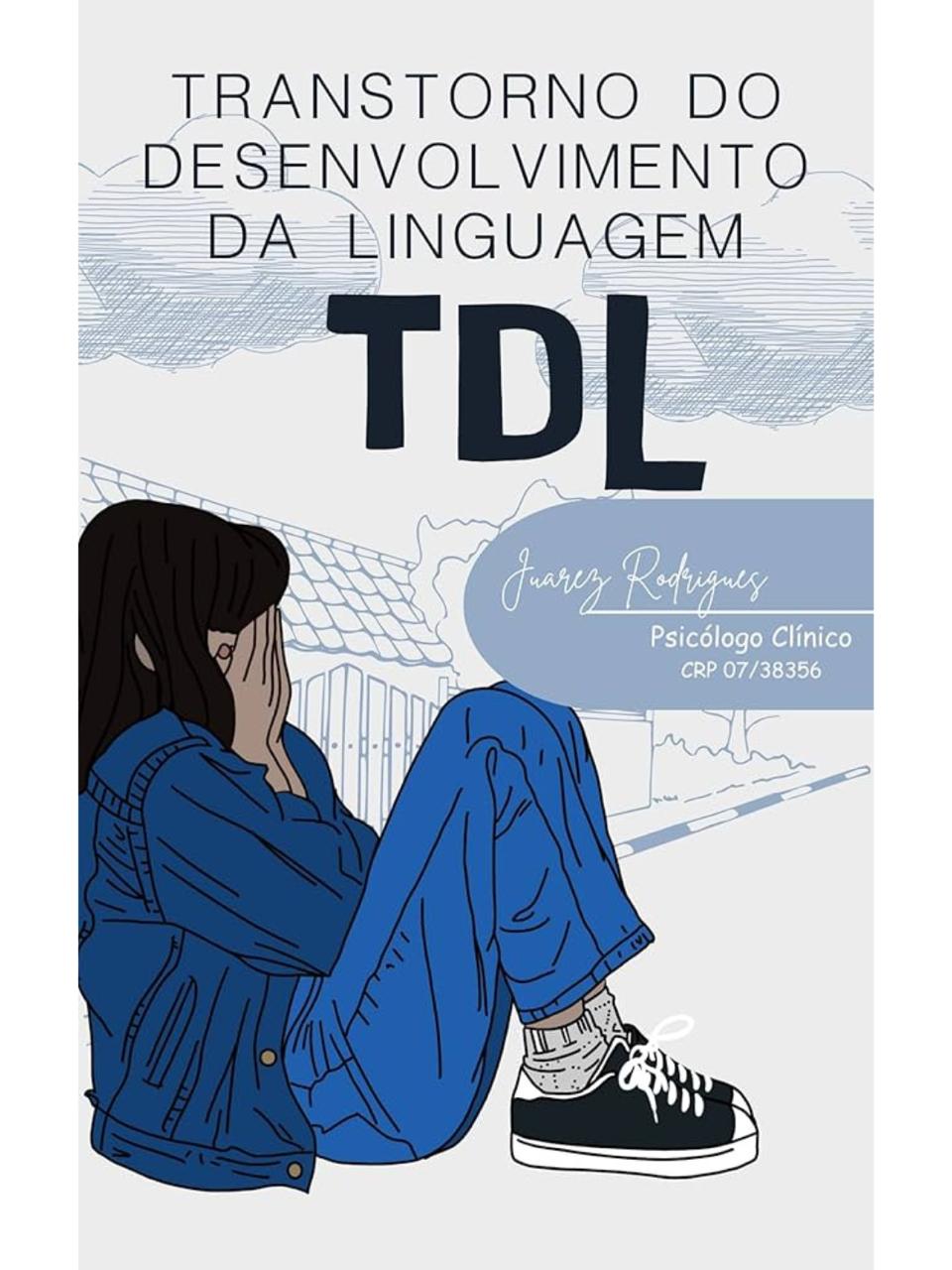 TDL - Transtorno de linguagem